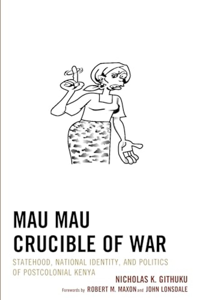 Mau Mau Crucible of War