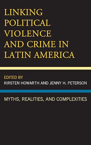 Linking Political Violence and Crime in Latin America