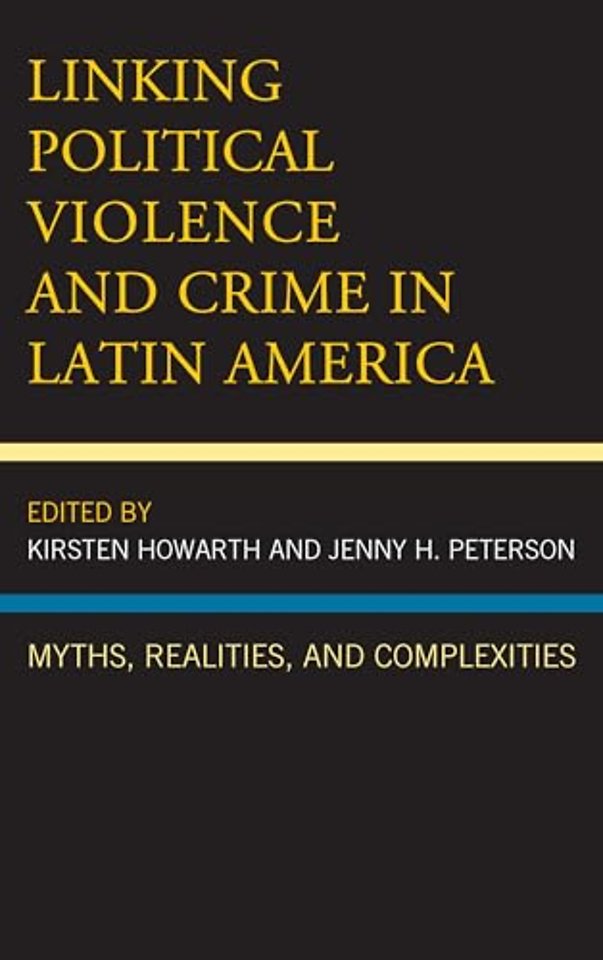 Linking Political Violence and Crime in Latin America