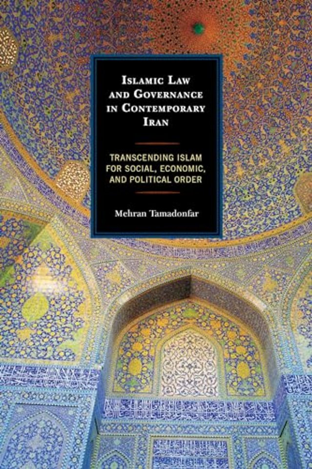 Islamic Law and Governance in Contemporary Iran