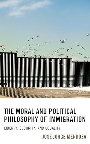 The Moral and Political Philosophy of Immigration