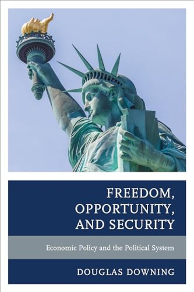 Freedom, Opportunity, and Security