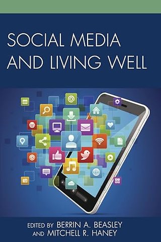 Social Media and Living Well