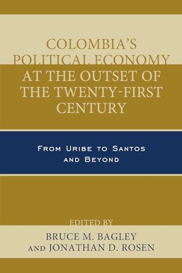 Colombia's Political Economy at the Outset of the Twenty-First Century