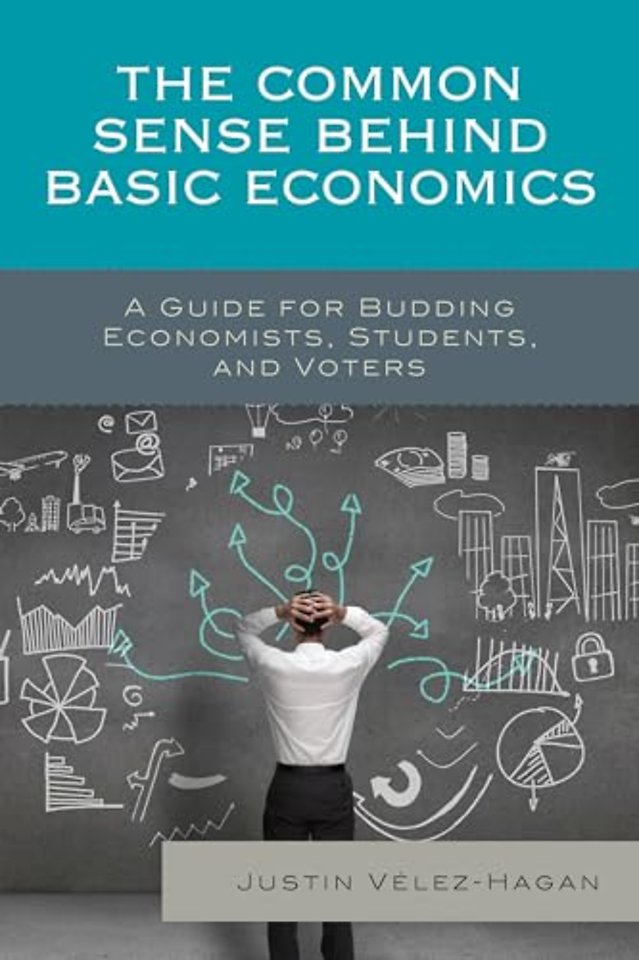 The Common Sense behind Basic Economics