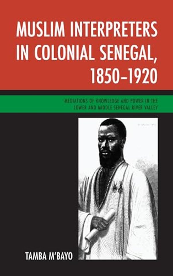 Muslim Interpreters in Colonial Senegal, 1850–1920
