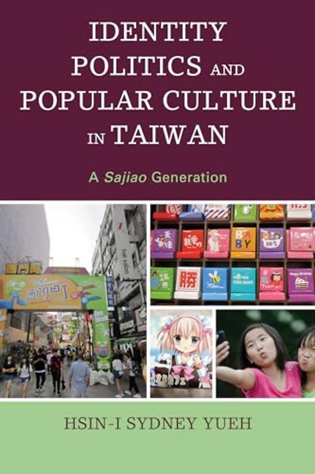 Identity Politics and Popular Culture in Taiwan