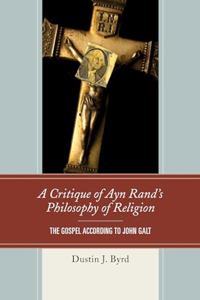 A Critique of Ayn Rand's Philosophy of Religion