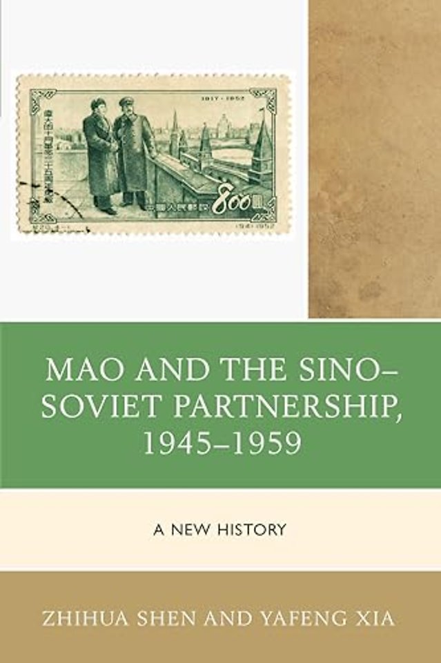 Mao and the Sino–Soviet Partnership, 1945–1959