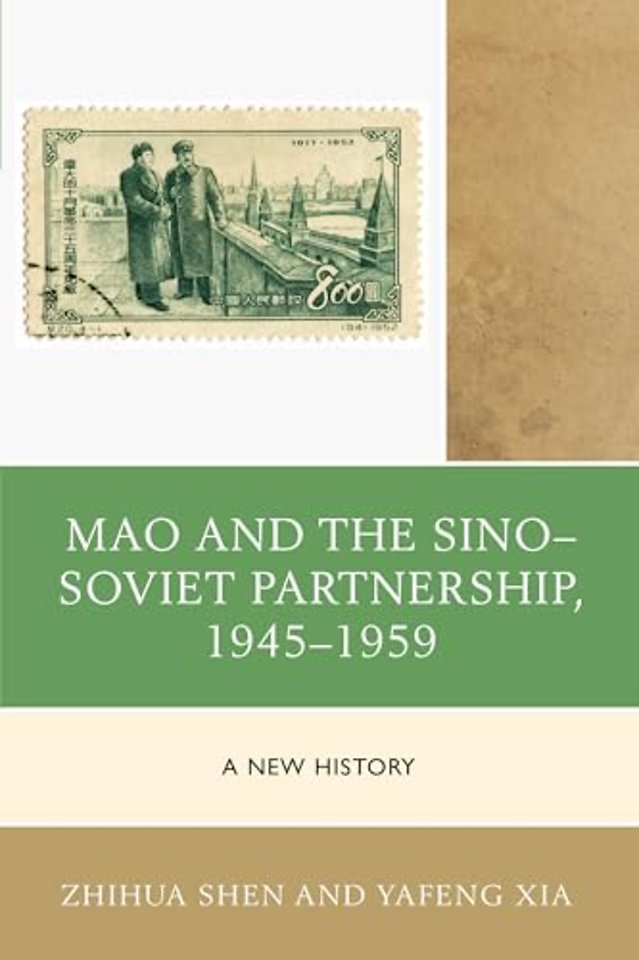 Mao and the Sino–Soviet Partnership, 1945–1959
