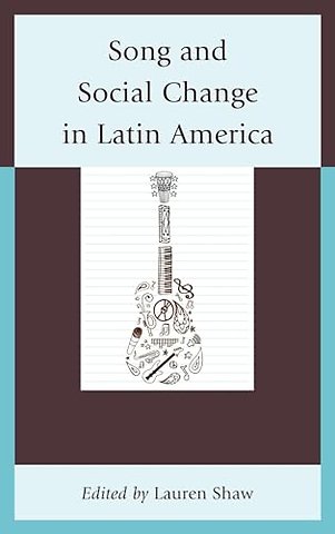 Song and Social Change in Latin America