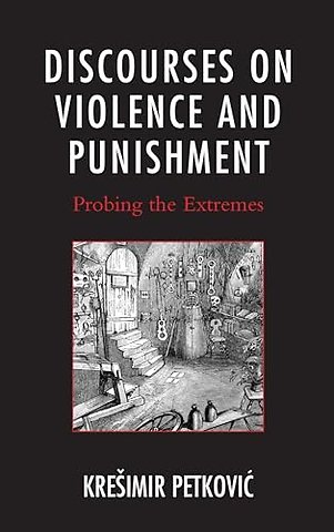Discourses on Violence and Punishment