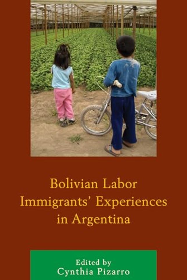 Bolivian Labor Immigrants' Experiences in Argentina