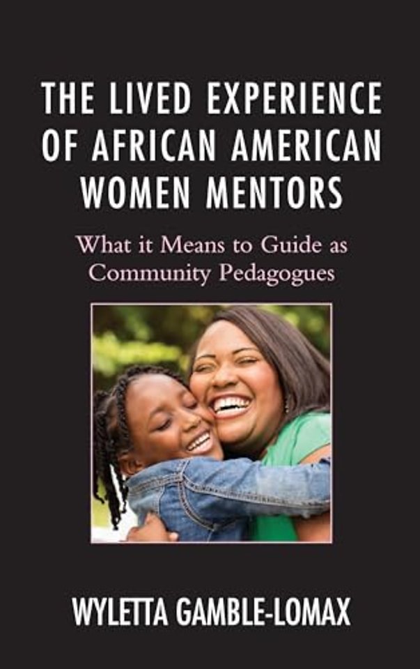The Lived Experience of African American Women Mentors