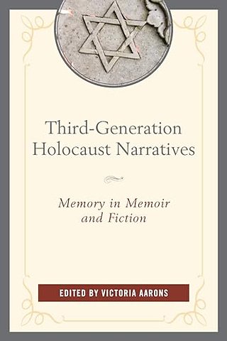 Third-Generation Holocaust Narratives