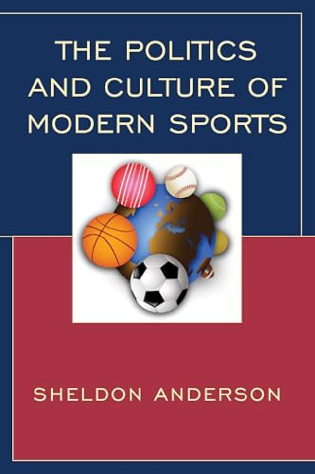 The Politics and Culture of Modern Sports