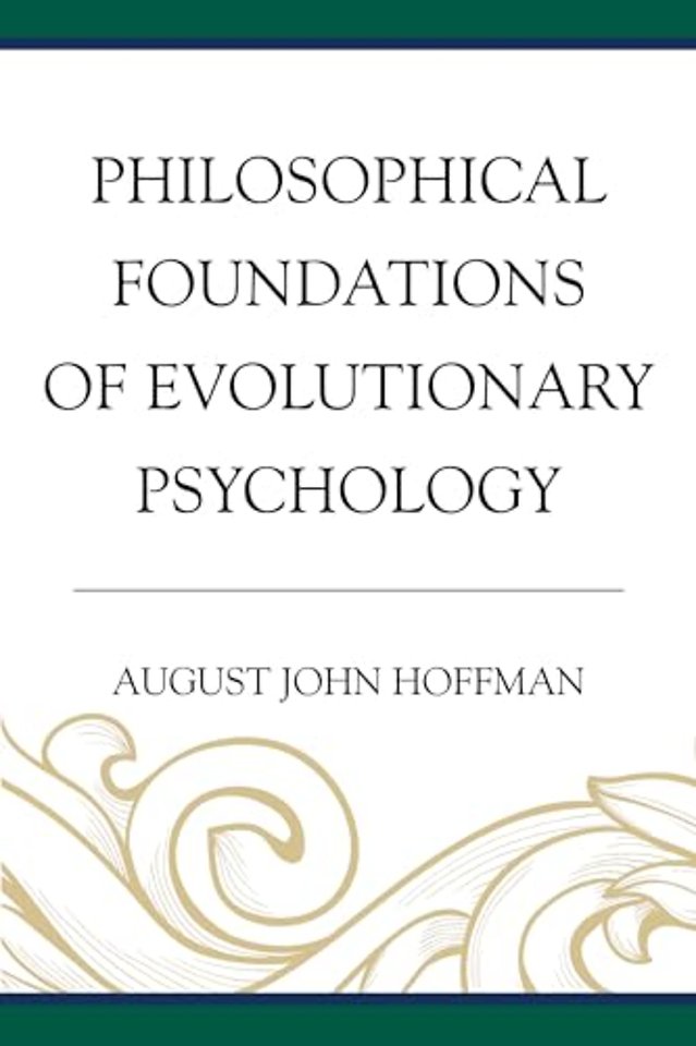 Philosophical Foundations of Evolutionary Psychology