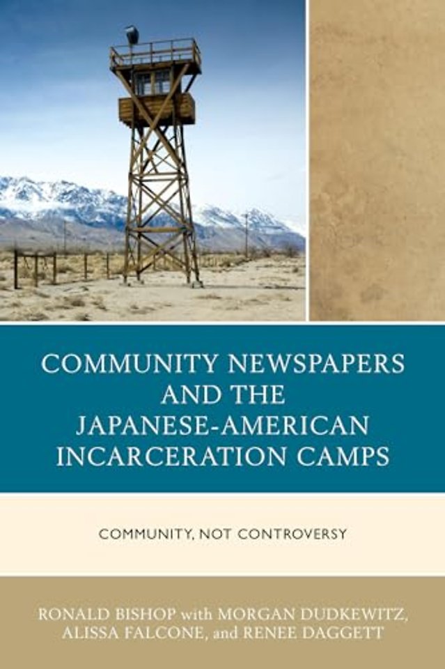 Community Newspapers and the Japanese-American Incarceration Camps