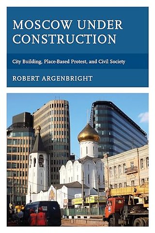 Moscow under Construction