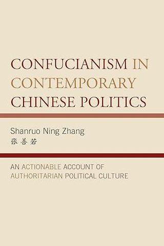 Confucianism in Contemporary Chinese Politics