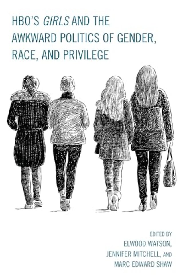HBO's Girls and the Awkward Politics of Gender, Race, and Privilege