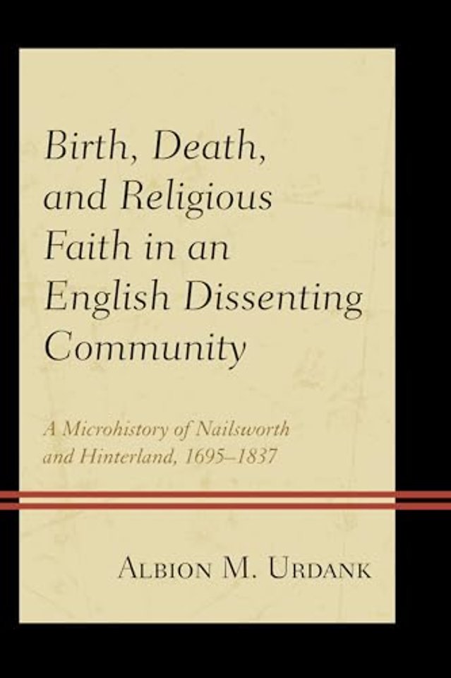 Birth, Death, and Religious Faith in an English Dissenting Community