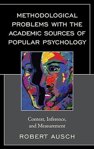 Methodological Problems with the Academic Sources of Popular Psychology