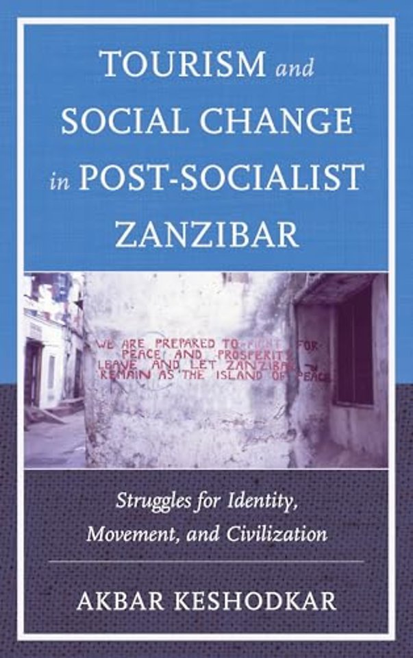 Tourism and Social Change in Post-Socialist Zanzibar