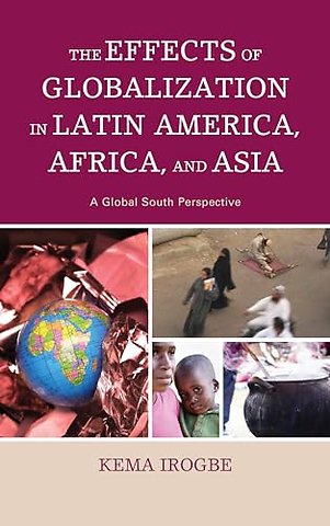 The Effects of Globalization in Latin America, Africa, and Asia