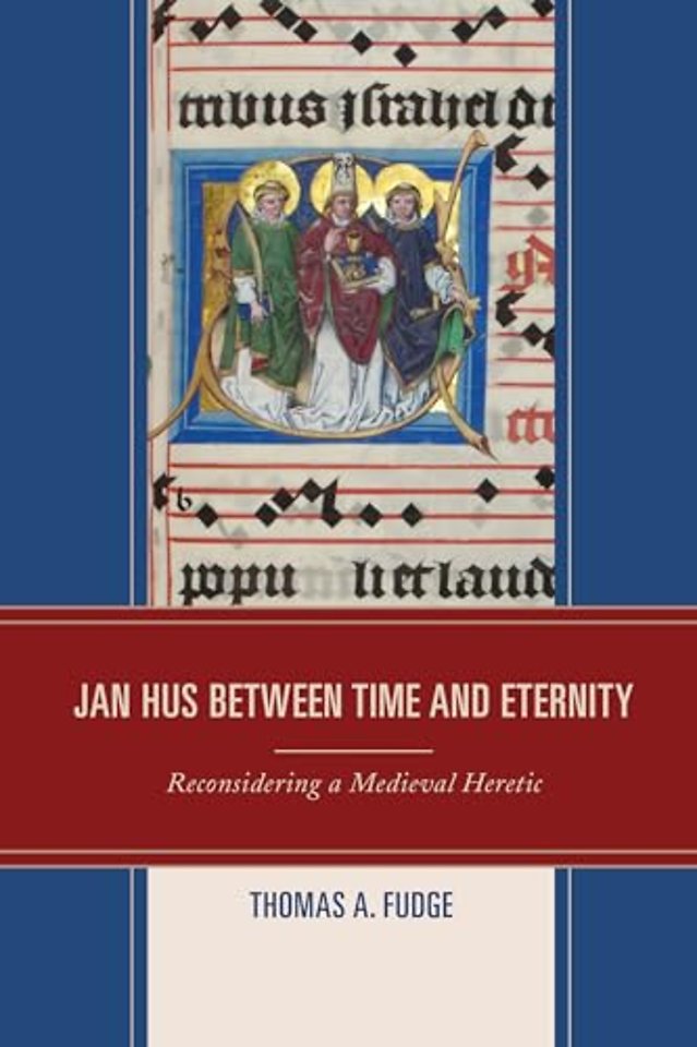 Jan Hus between Time and Eternity