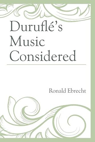 Durufle's Music Considered