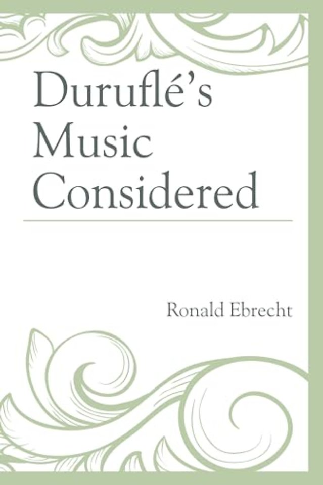 Durufle's Music Considered