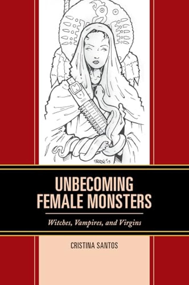 Unbecoming Female Monsters