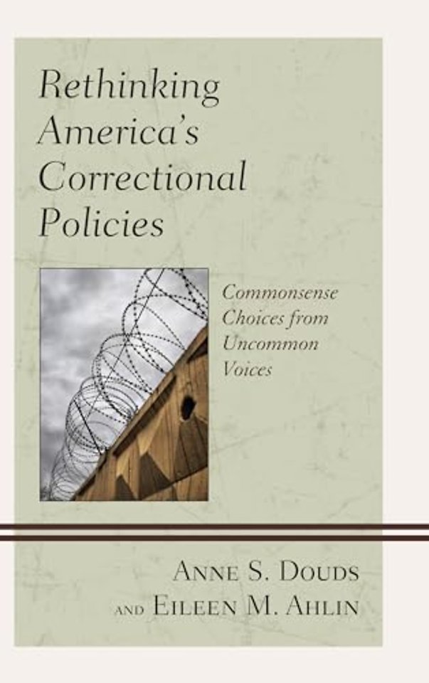 Rethinking America’s Correctional Policies