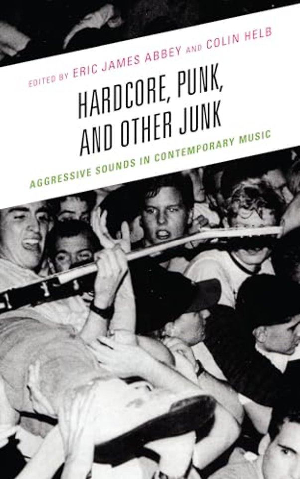 Hardcore, Punk, and Other Junk