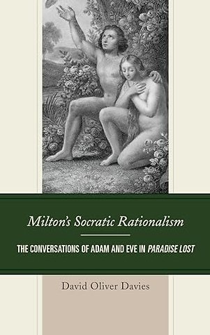 Milton's Socratic Rationalism