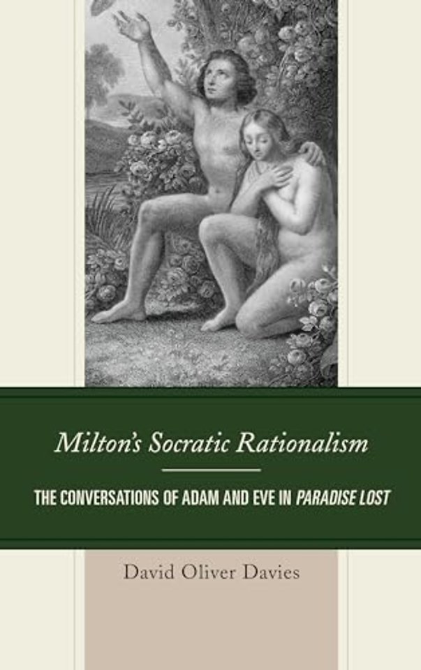 Milton's Socratic Rationalism