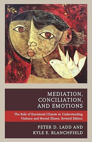 Mediation, Conciliation, and Emotions