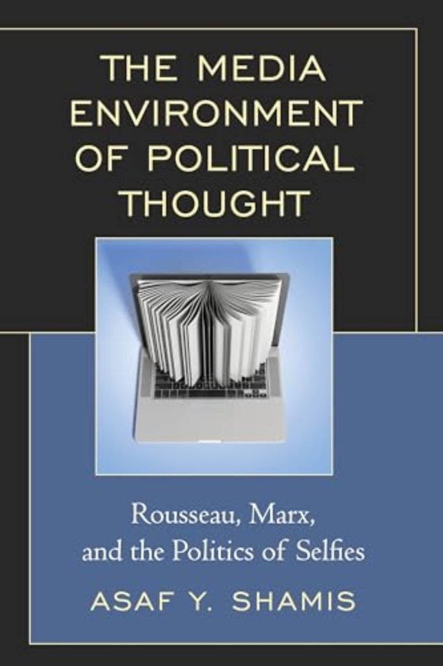 The Media Environment of Political Thought