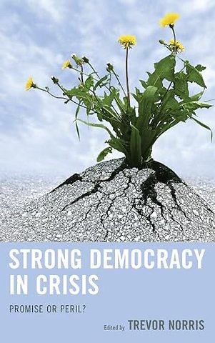Strong Democracy in Crisis