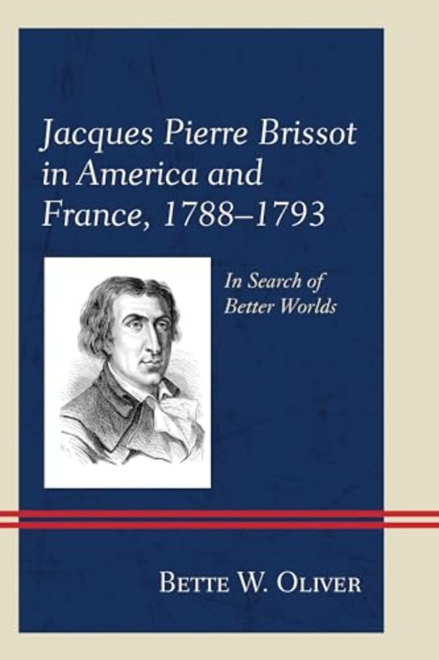 Jacques Pierre Brissot in America and France, 1788–1793