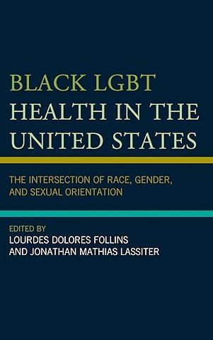 Black LGBT Health in the United States