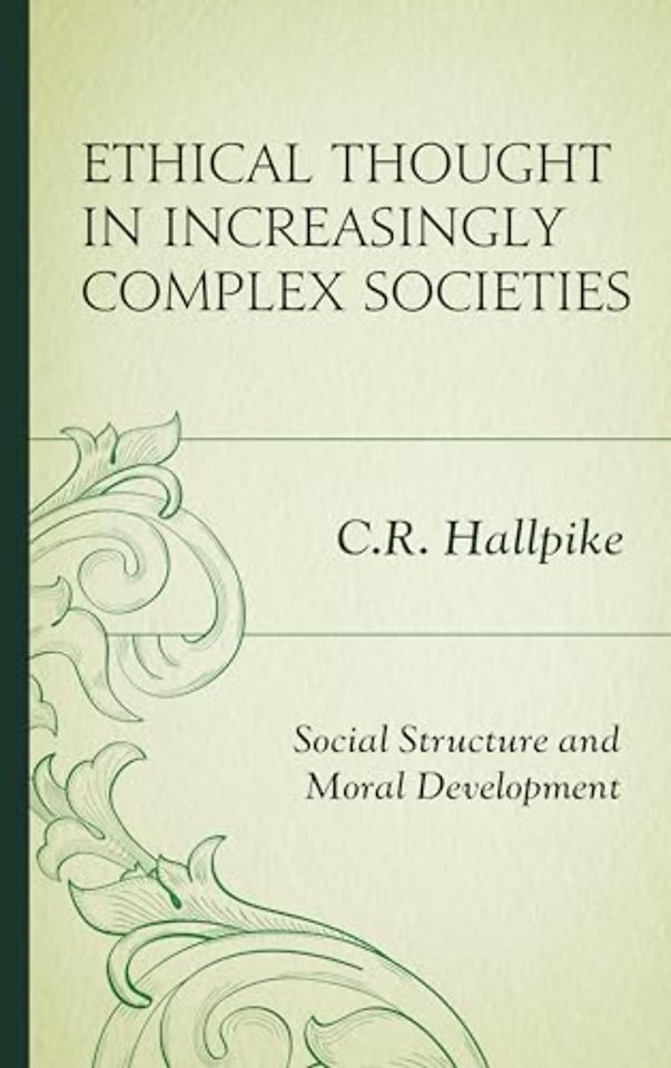 Ethical Thought in Increasingly Complex Societies