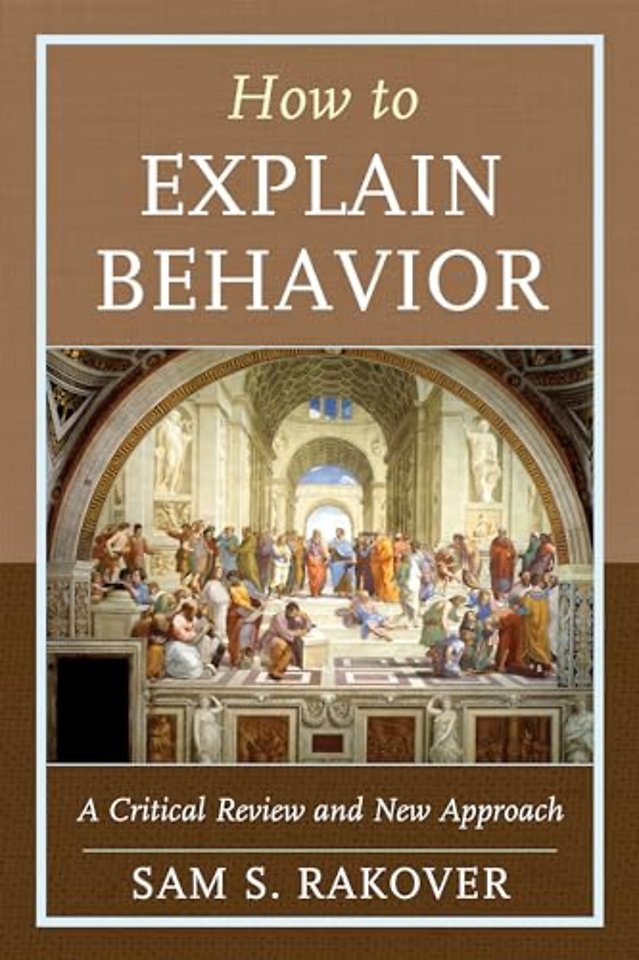 How to Explain Behavior