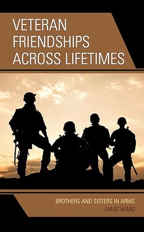 Veteran Friendships across Lifetimes