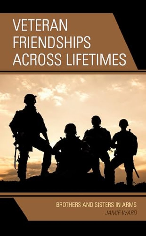 Veteran Friendships across Lifetimes
