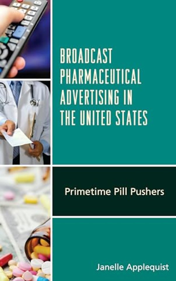 Broadcast Pharmaceutical Advertising in the United States