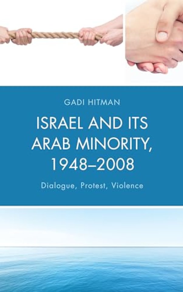 Israel and Its Arab Minority, 1948–2008