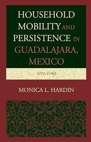 Household Mobility and Persistence in Guadalajara, Mexico