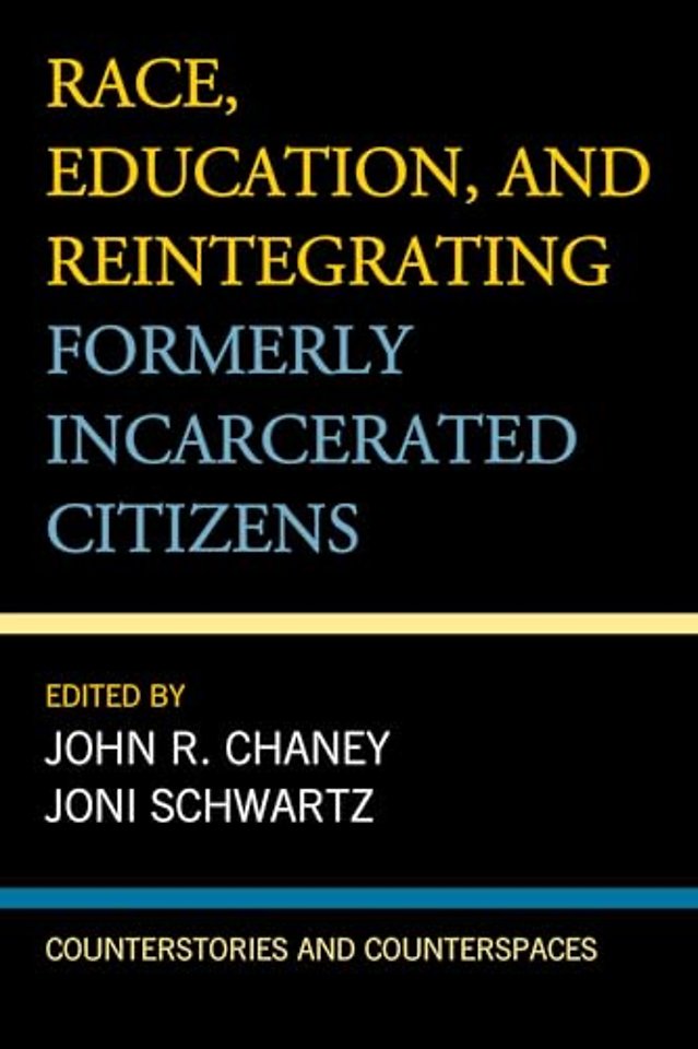 Race, Education, and Reintegrating Formerly Incarcerated Citizens